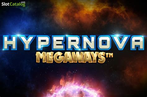 Play Hypernova Megaways slot